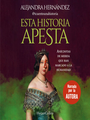 Esta historia apesta. Anécdotas de mierda que han marcado a la humanidad - Audiobook